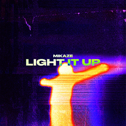 LIGHT IT UP