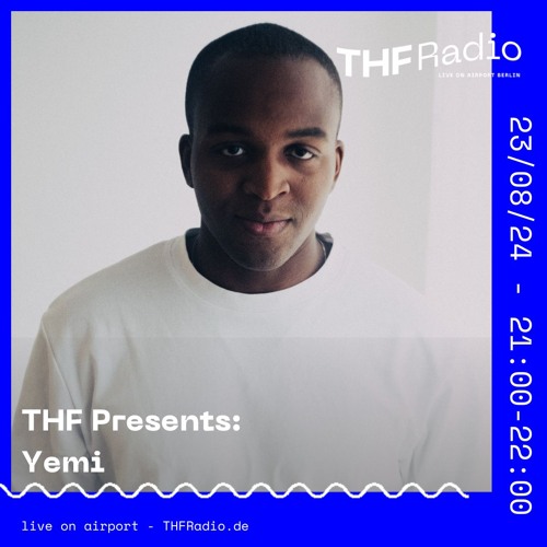 THF Presents: Minimal Requirements Takeover w/ Yemi // 23.08.24