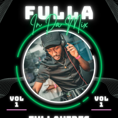 FULLA IN DA MIX VOL 1