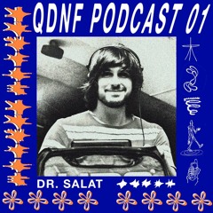 QDNF Podcast [01] - Dr. Salat