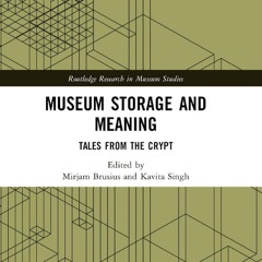 ⭐ PDF KINDLE ❤ Museum Storage and Meaning: Tales from the Crypt (Routl