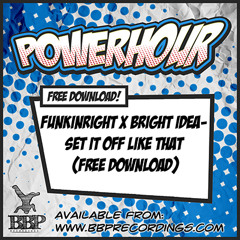 FunkinRight X Bright Idea - Set It Off Like That (Free Download)