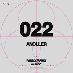 RESOMIX 022: Anoller