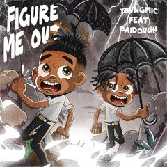 Figure Me Out (feat. DaiDough)