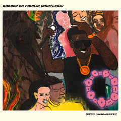 GABBER EN FAMILIA (𝘿𝙇𝘾 BOOTLEGS)