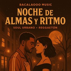 NOCHE DE ALMAS Y RITMO