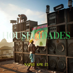 HOUSELIDADES - Apr 25