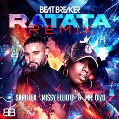 Skrillex, Missy Elliott - RATATA (BeatBreaker VIP REMIX)