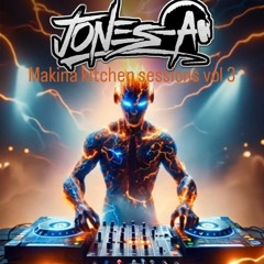 MAKINA KITCHEN SESSIONS VOL 3 DJ JONES-A