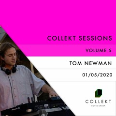 Collekt Sessions: TOM NEWMAN | Volume 5