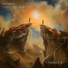 SOSMOOV & MADELINE AUSTIN - THUNDER