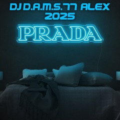 DJ D.A.M.S.77 ALEX PRADA 2025