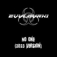 EVVLDVRK1 - No One (2023 Version)