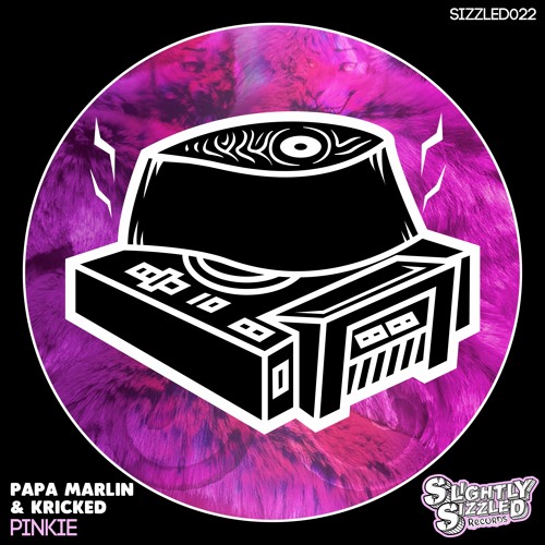 Papa Marlin, Kricked - Go [Slightly Sizzled Records]
