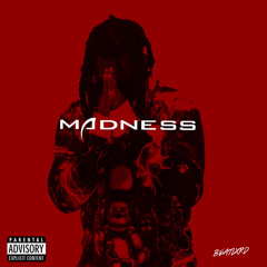 Madness