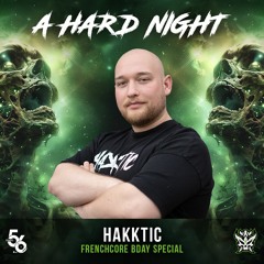 Hakktic - A Hard Night - Studio56 Koblenz