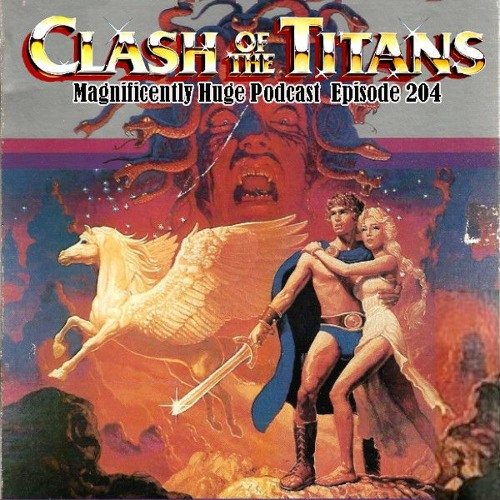 Episode 204 - Clash Of The Titans