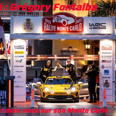 Rallye Infos S2 - EP05 - Grégory Fontalba nous raconte son Monte Carlo !