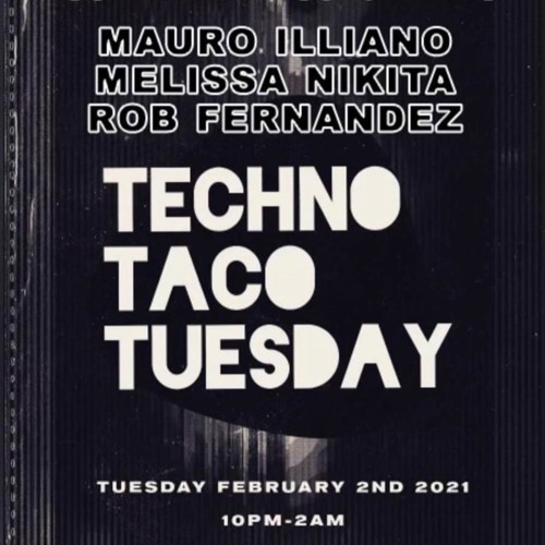 MAURO ILLIANO @ TECHNO TACO TUESDAY LAS VEGAS 02-02-2021