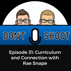 Curriculum and Connection with Rae Snape