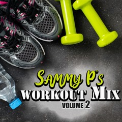 Sammy P's Workout Mix Vol.2