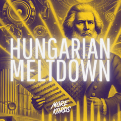 Hungarian Meltdown