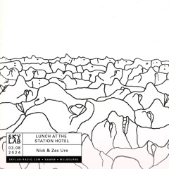Skylab Radio - Lunch at E10 w/ Zac Ure 03/08/24