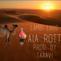 Aia Rott - Lambi Naine (prod. TAAAVI)