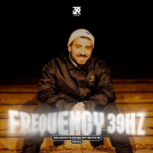 Frequency 39.8Hz w/ Tom Ciliée [fka Töm]