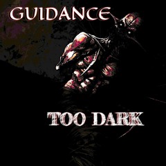 GUIDANCE TOO DARK