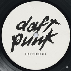 Daft Punk - Technologic (YinYang Edit)