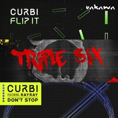Curbi, YouKore & RayRay - Triple Flip Stop (Soundcloud Cut)