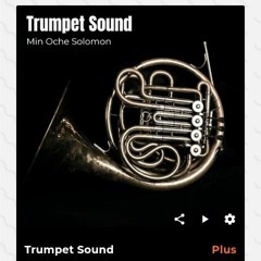 When Trumpet sound