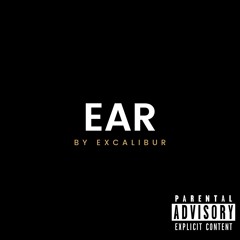 EXCALIBUR - EAR