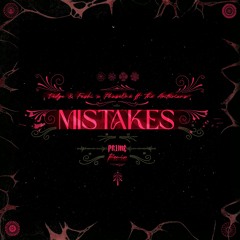 Dodge & Fuski & PhaseOne – Mistakes Ft. The Arcturians (PR1ME Remix)