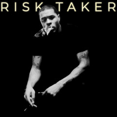 RISK TAKER