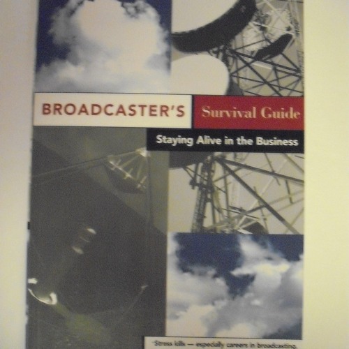 ⭐[PDF]⚡ Broadcaster's Survival Guide: Staying Alive in the Business an