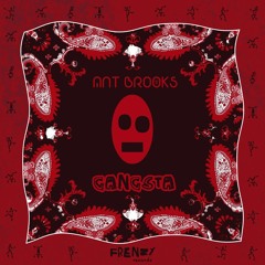 Ant Brooks - Gangsta [FRENZY]