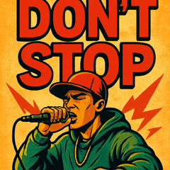 Dont Stop Freestyle