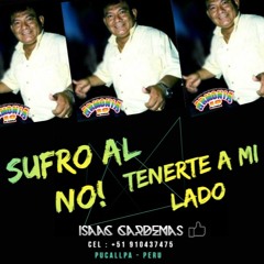 Isaac Cardenas - Sufro Al No Tenerte A Mi Lado x Armonia 10 (Original Mix)