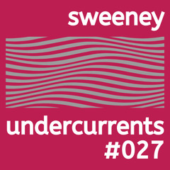 Undercurrents #027 - Archive Mix May 2008