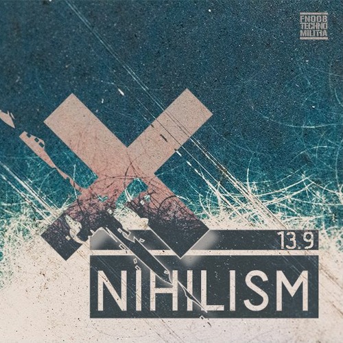 Nihilism 13.9