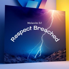 Respect Breached