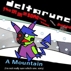 (not pipejam) A Mountain (I'm not really sure which one, sorry) [DR; TSSSSSSOP]