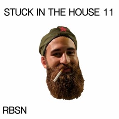 Stuck in the House - COVID Mix 11