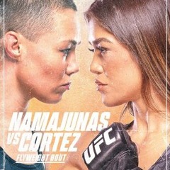 #175 UFC Namajunas vs Cortez