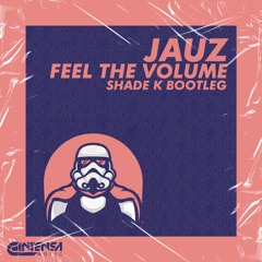 Feel The V*lume (Shade K Bootleg) [YA DISPONIBLE]
