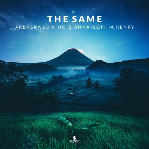Arensky & Luminoiz - The Same (feat. Anna-Sophia Henry)