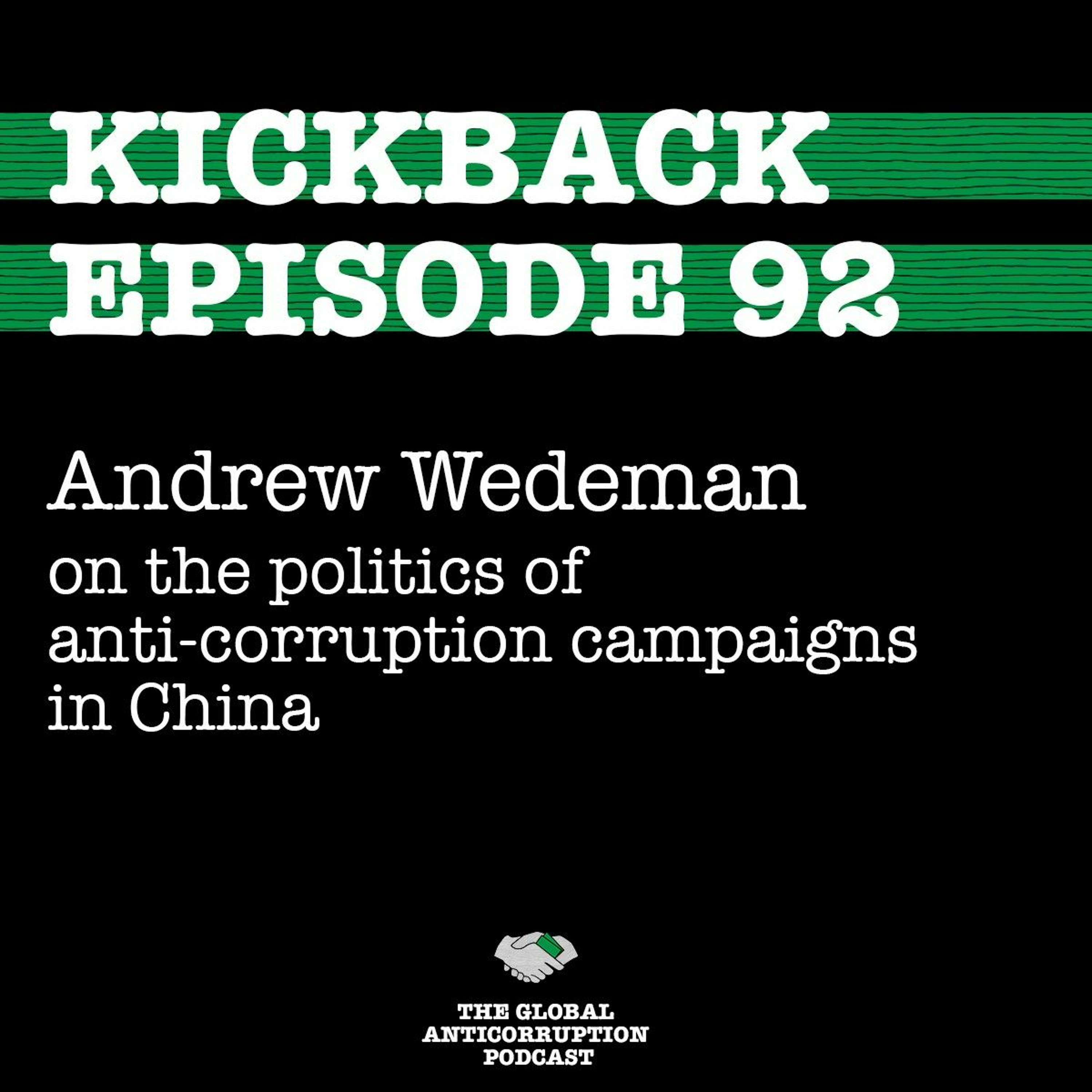 92. Andrew Wedeman on the politics of anti-corruption campaigns in China