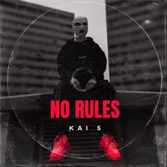 KAI 5 - No Rules
